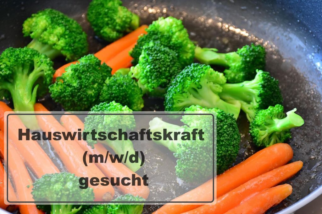 Stellenausschreibung für eine Hauswirtschaftskraft (m/w/d)
