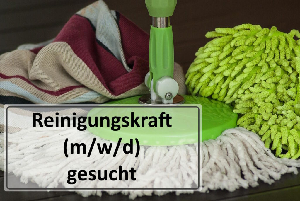 Stellenausschreibung für eine Reinigungskraft (m/w/d)