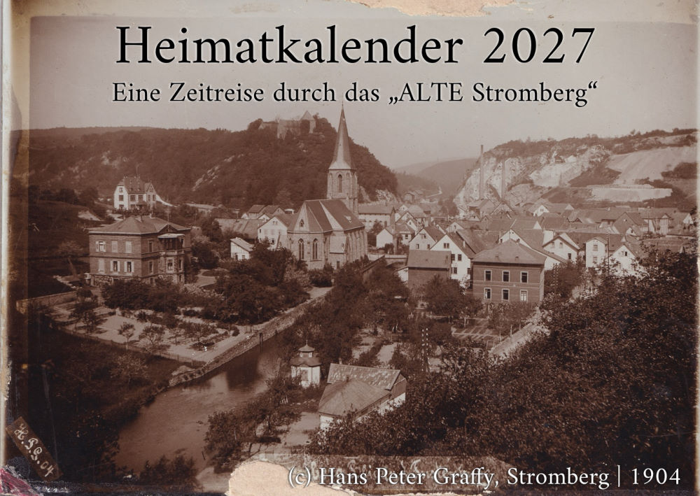 Heimatkalender 2027 – Eine Zeitreise durch das „ALTE Stromberg“